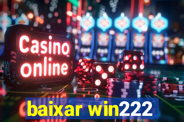 baixar win222